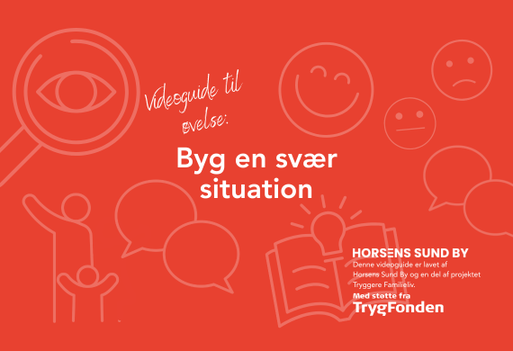 Byg en svær situation