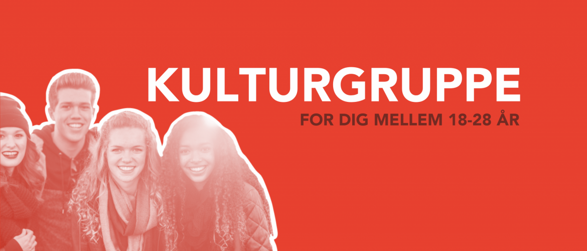 Ny kulturgruppe for dig mellem 18-28 år